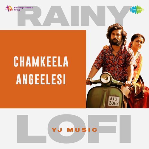 Chamkeela Angeelesi Rainy Lofi Ram Miryala MP3 Download
