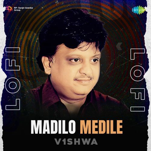 Madilo Medile Lofi S.P. Balasubrahmanyam MP3 Download