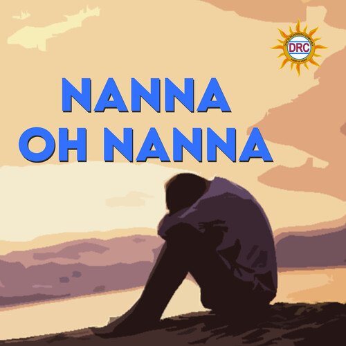 Nanna Oh Nanna Dhanunjay Seepana MP3 Download