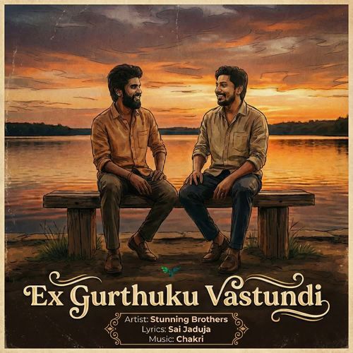Ex Gurthuku Vastundi Stunning Brothers MP3 Download