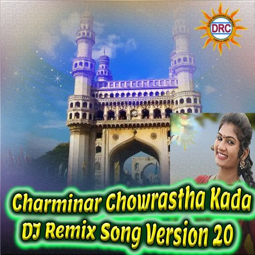 Charminar Chowrastha Kada (DJ Remix Song Version 20) Ananthu MP3 Download