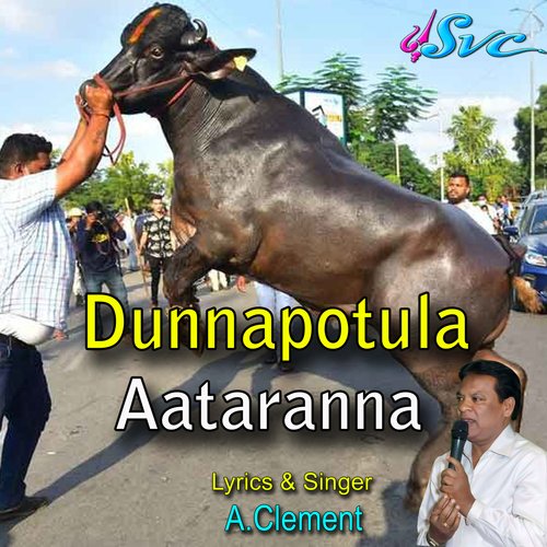 Dunnapotula Aataranna A.clement MP3 Download