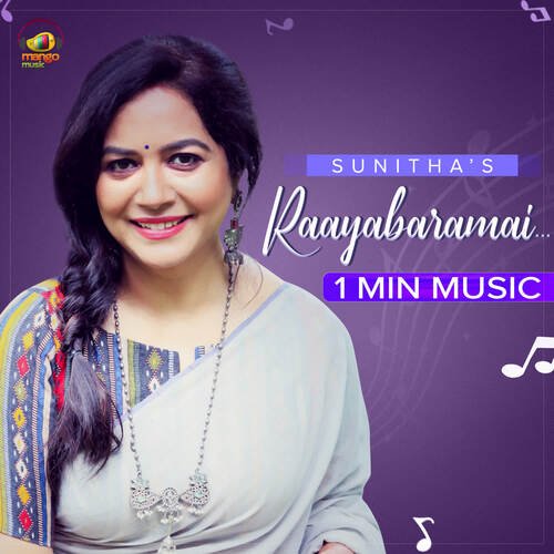 Raayabaramai... 1 Min Music Sunitha MP3 Download