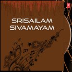 Srisailam Sivamayam - M. Balamuralikrishna Song Download