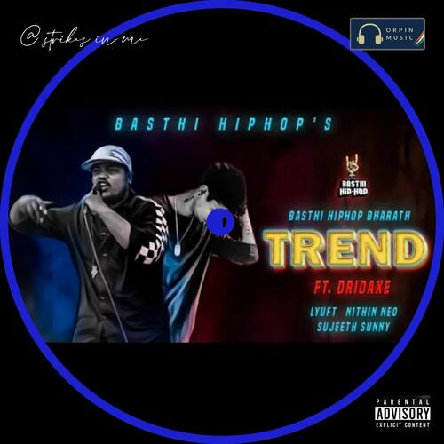 Trend feat. Dridaxe Basthi Hiphop Bharath MP3 Download