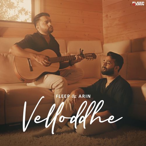 Velloddhe Fleep &amp; Arin MP3 Download