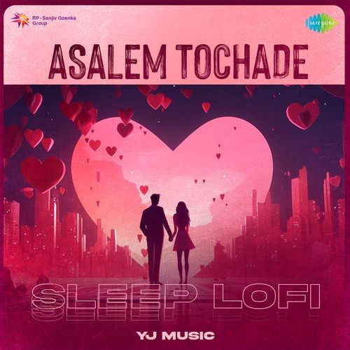 Asalem Tochade Sleep Lofi Ranjith MP3 Download