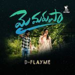 Maimarupaa - D-Flayme Song Download