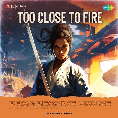 Too Close To Fire Progressive House Pavan MP3 Download