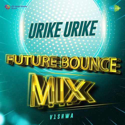 Urike Urike Future Bounce Mix Sid Sriram MP3 Download