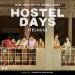 Hostel Days Telugu: Season 1 (Music from the Series) Album Download