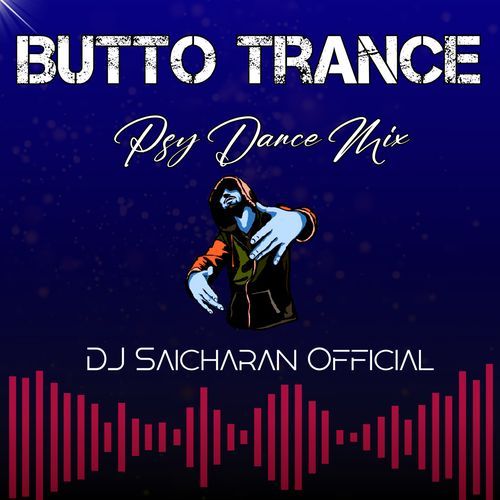 Butto Trance (Psy Dance) Dj Saicharan Official MP3 Download