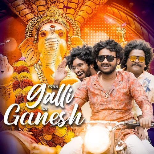 Ma Galli Ka Ganesh Sunny Vasu MP3 Download