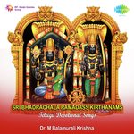 Sri Bhadrachala Ramadas Keerthanams Telugu Devotional Songs Album Download