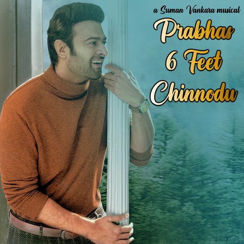 Prabhas 6 feet Chinnodu Suman Vankara MP3 Download