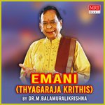 Emani (Thyagaraja Krithis) Album Download