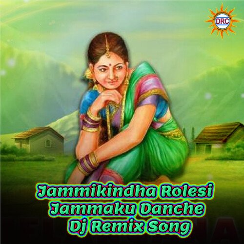 Jammikindha Rolesi Jammaku Danche (DJ Remix Song) Ganesh Rao MP3 Download