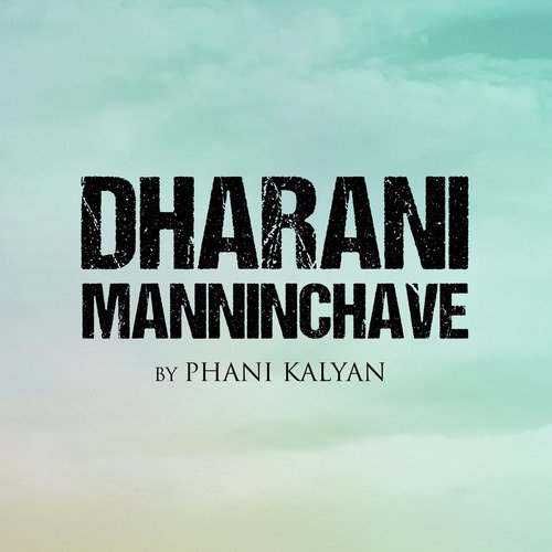 Dharani Manninchave Phani Kalyan MP3 Download