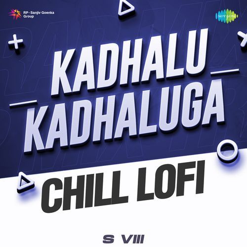 Kadhalu Kadhaluga Chill Lofi Kailash Kher MP3 Download