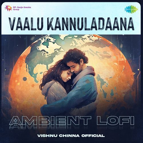 Vaalu Kannuladaana Ambient Lofi Unni Menon MP3 Download