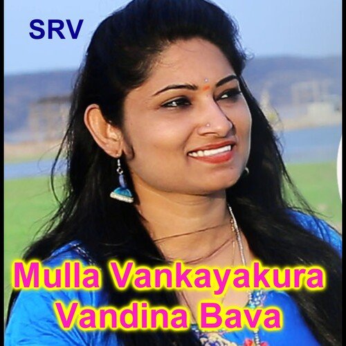 Mulla Vankayakura Vandina Bava Puspa Latha MP3 Download