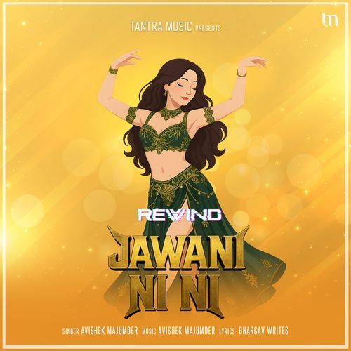 Jawani Ni Ni (Rewind) Avishek Majumder MP3 Download