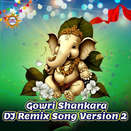Gowri Shankara DJ Remix Song (Version 2) Eswar MP3 Download