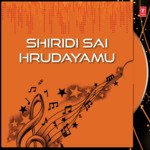 Shiridi Sai Hrudayamu Album Download
