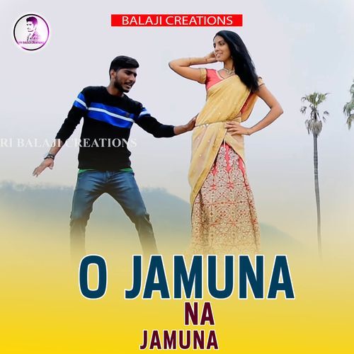 O jamuna na jamuna Prasad Banoth MP3 Download