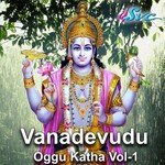 Vanadevudu Oggu Katha Vol 1 Album Download