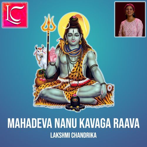 Mahadeva Nanu Kavaga Raava Lakshmi Chandrika MP3 Download