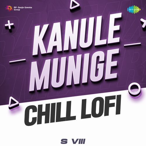 Kanule Munige Chill Lofi S VIII MP3 Download