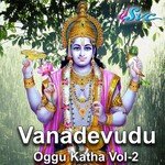 Vanadevudu Oggu Katha Vol 2 Album Download