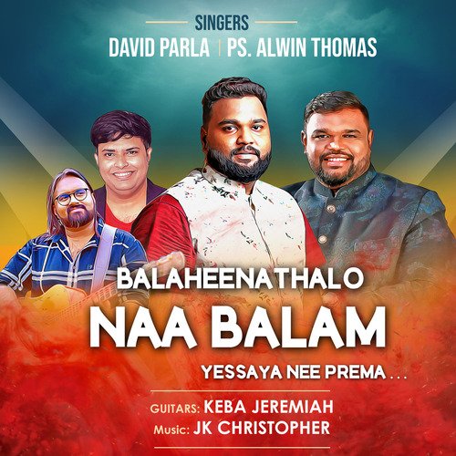 Balaheenathalo Naa Balam Yessaya Nee Prema... Ps. Alwin Thomas MP3 Download