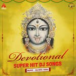 Devotional Super Hit DJ Songs Album Download