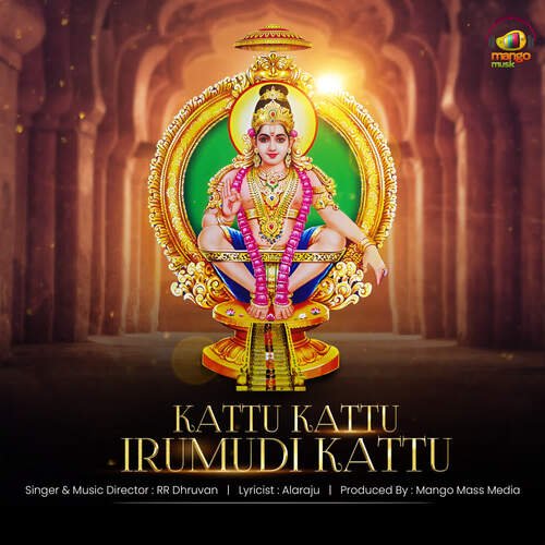 Kattu Kattu Irumudi Kattu RR Dhruvan MP3 Download