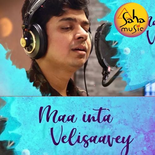 Maa Inta Velisaavey Sarath Santosh MP3 Download