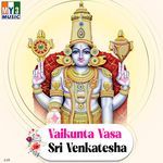 Vaikunta Vasa Sri Venkatesha Album Download