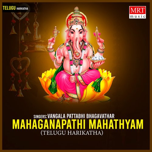 Mahaganapathi Mahathyam Vangala Pattabhi Bhagavathar MP3 Download