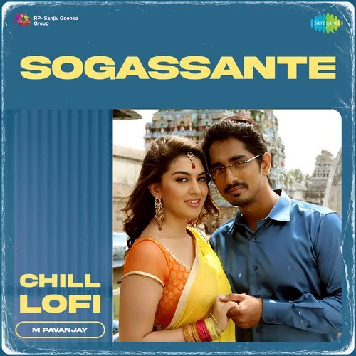 Sogassante Chill Lofi Sathyaprakash D MP3 Download