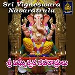 Sri Vigneswara Navaratrulu Album Download