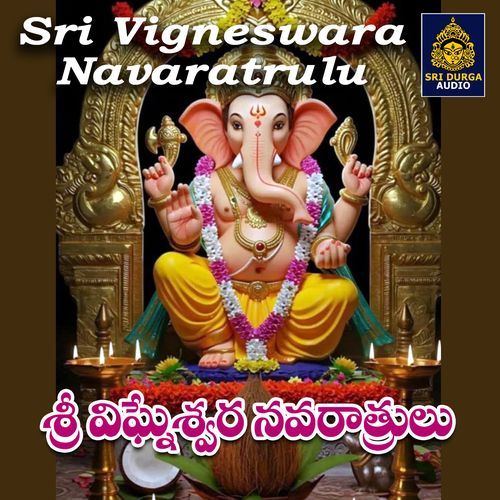Sri Vigneswara Navaratrulu Vadlakonda Anilkumar MP3 Download