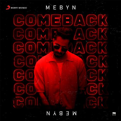 Comeback Mebyn MP3 Download