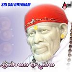 Sri Sai Dhayanam - Puttur Narasimha Nayak Song Download