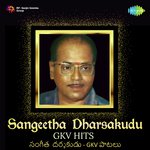 Sangeetha Dharsakudu - GKV Hits - Udaykumar Song Download