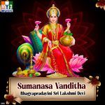 Sumanasa Vanditha Bhagyapradayini Sri Lakshmi Devi Album Download