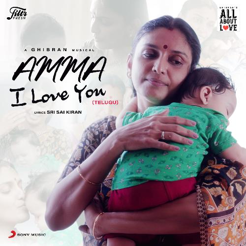 Amma I Love You (Telugu) Ghibran MP3 Download