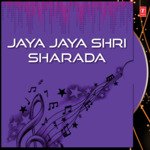 Jaya Jaya Shri Sharada - Anil Kiran Song Download