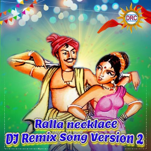 Ralla Necklace (DJ Remix Song Version 2) Vaddepalli Srinivas MP3 Download