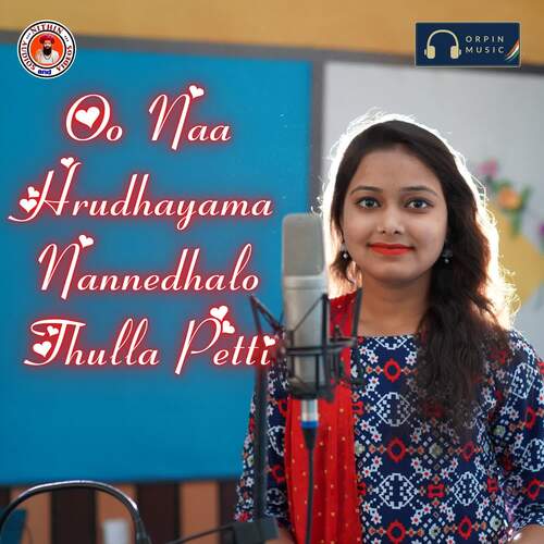Oo Naa Hrudhayama Nannedhalo Thulla Petti Vadthya Deepika MP3 Download